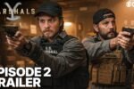 “Marshals” Episode 2 Trailer