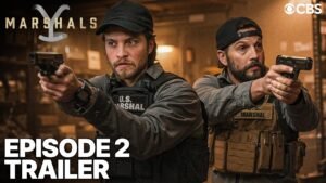 “Marshals” Episode 2 Trailer